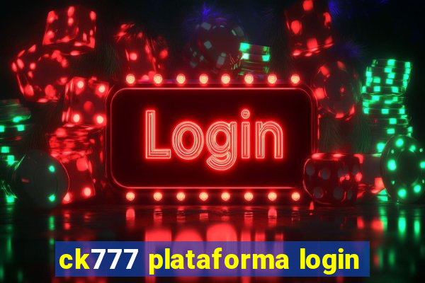 ck777 plataforma login